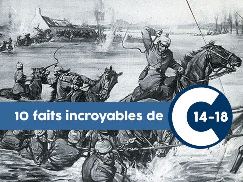 10 faits incroyables de 14-18