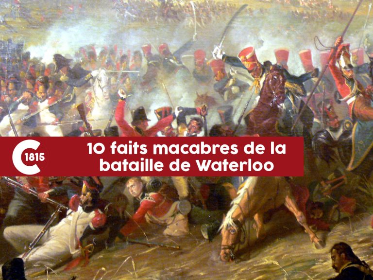 10 faits macabres de la bataille de Waterloo