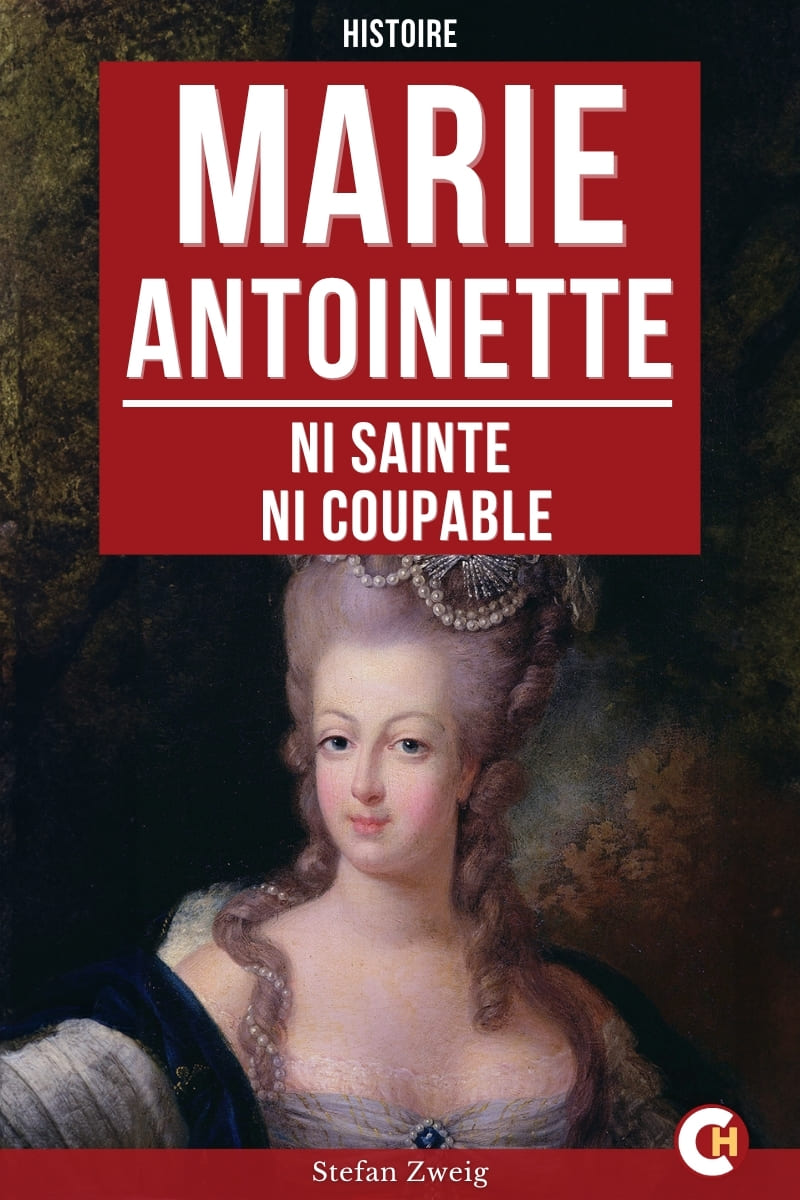 Couverture du livre Marie-Antoinette : Ni sainte, ni coupable de Stefan Zweig