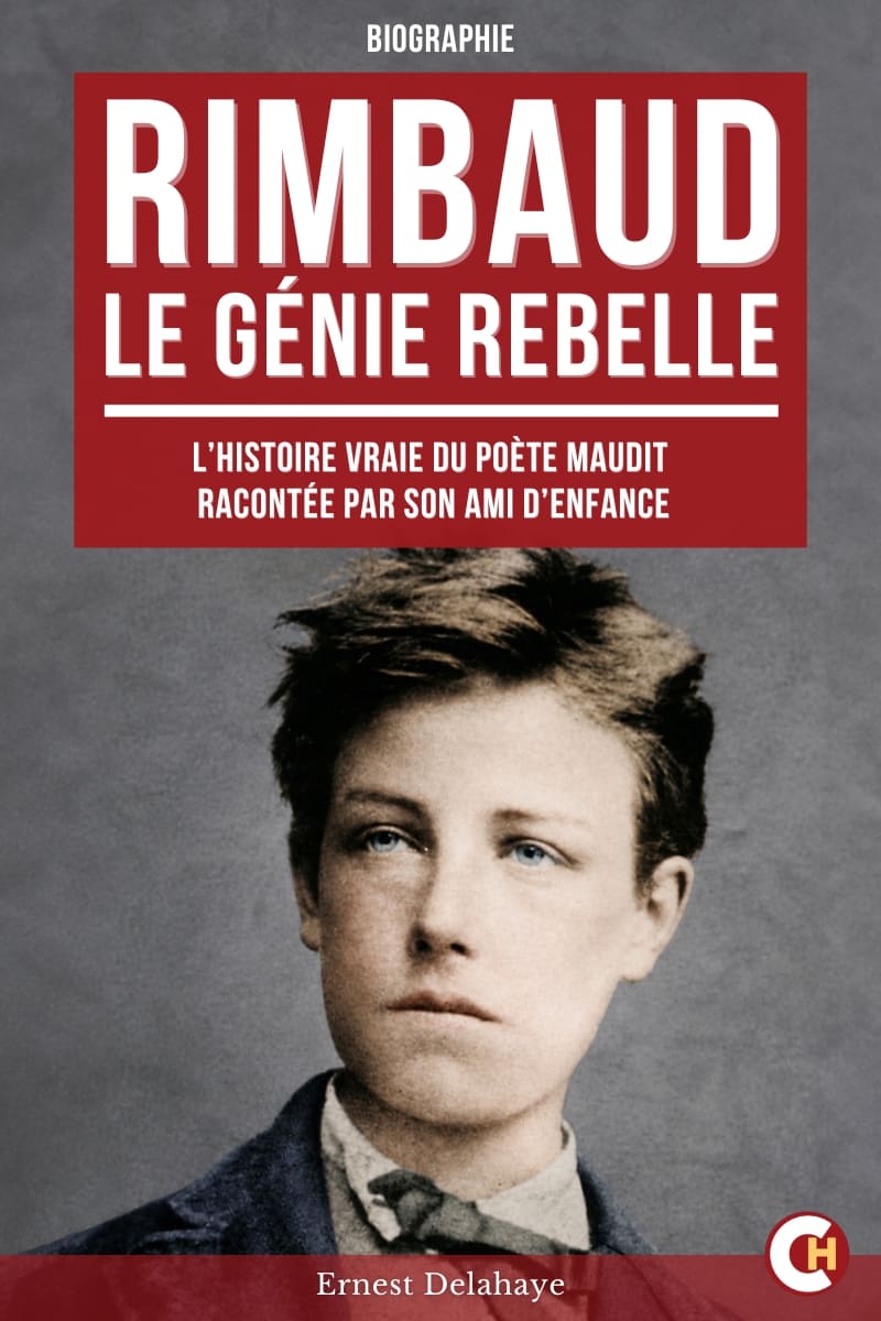 Couverture du livre Rimbaud, le Génie rebelle d’Ernest Delahaye